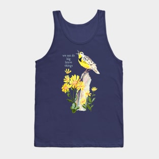 We Can Do Big Brave Things Tank Top